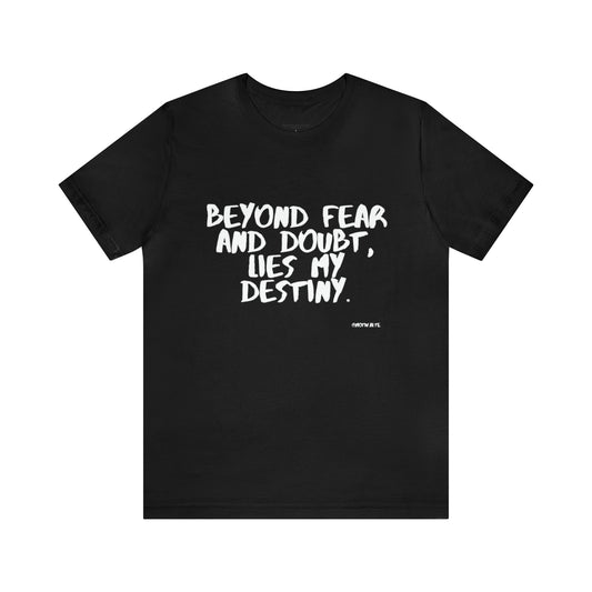 Beyond Fear T-Shirt! - Unisex Jersey Short Sleeve Tee