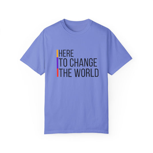 World Changing Tee, Unisex Garment-Dyed T-shirt